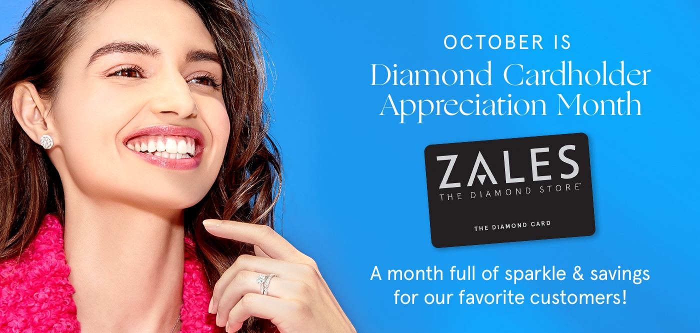 October is Diamond Cardholder Appreciation Month! A month full of sparkle and savings for our favorite customers.