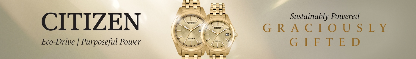Citizen Eco-Drive | Purposefully Powerful. Sustainably Powered | Graciously Gifted