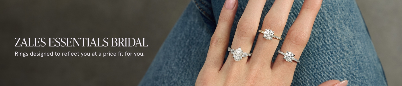 Zales Essentials Bridal. Rings designed to reflect you at a price to fit you.