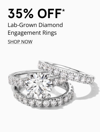 35% Off* Lab-Grown Diamond Engagement Rings