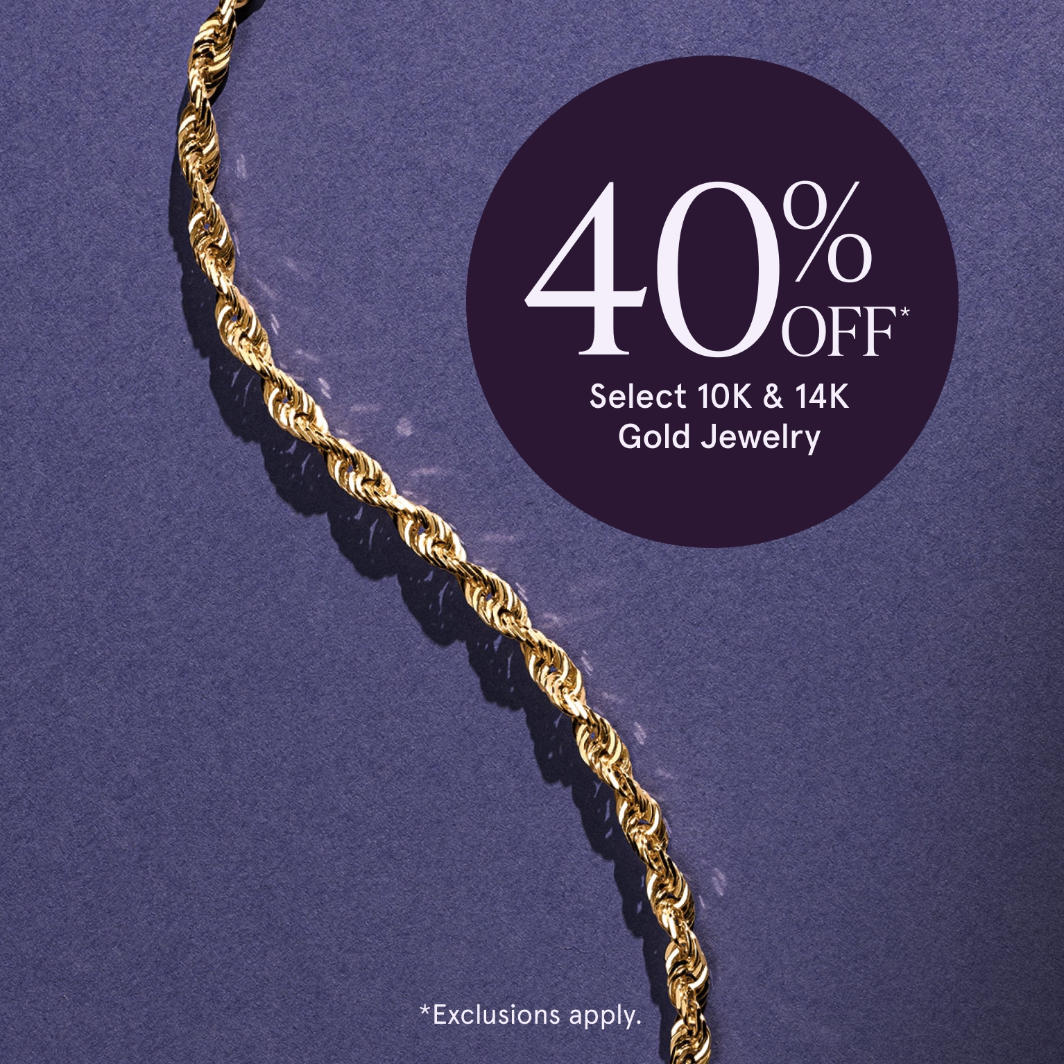 40% Off Select 10K & 14K Gold Jewelry