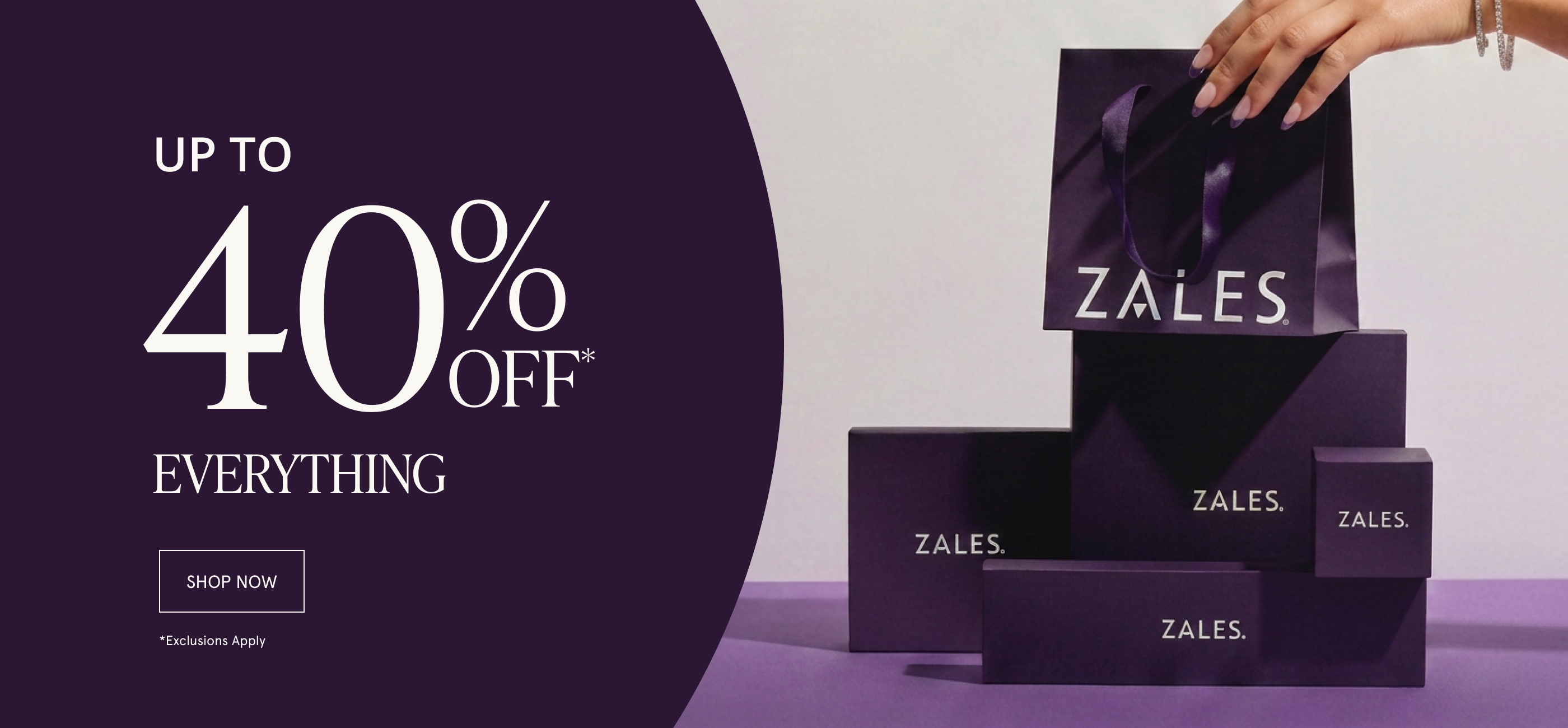 Up to 40% Off* Everything. SHOP NOW