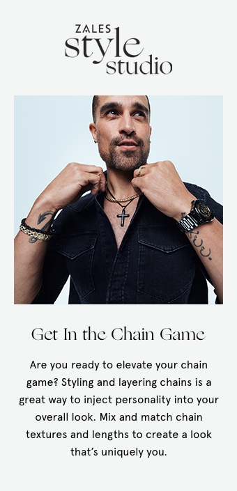 Get In the Chain Game: Are you ready to elevate your chain game? Styling and layering chains is a great way to inject personality into your overall look. Mix and match chain textures and lengths to create a look that's uniquely you.