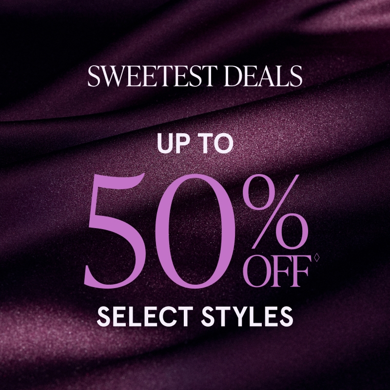 Sweetest Deals: Up to 50% Off◊ Select Styles. SHOP NOW