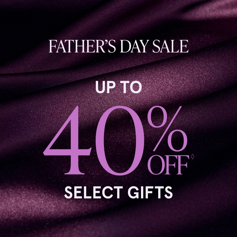 Father's Day Sale: Up to 40% Off◊ Select Gifts